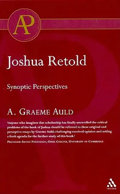 Joshua Retold: Synoptic Perspectives by A. Graeme Auld