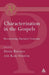Characterization in the Gospels by David Rhoads