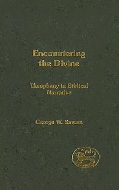 Encountering the Divine by George Savran