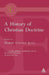 A History of Christian Doctrine by Hubert Cunliffe-Jones