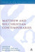 Matthew and His Christian Contemporaries by David C. Sim