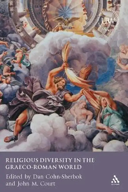 Religious Diversity in the Graeco-Roman World by Dan Cohn-Sherbok