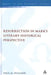 Resurrection in Mark's Literary-Historical Perspective by Paul Fullmer