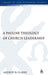 Pauline Theology of Church Leadership by Andrew D. Clarke
