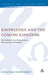 Knowledge and the Coming Kingdom: The Didache's Meal Ritual and Its Place in Early Christianity by Jonathan Schwiebert