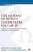 The Message of Acts in Codex Bezae (Vol 4).: A Comparison with the Alexandrian Tradition, Volume 4 Acts 18.24-28.31: Rome by Jenny Read-Heimerdinger