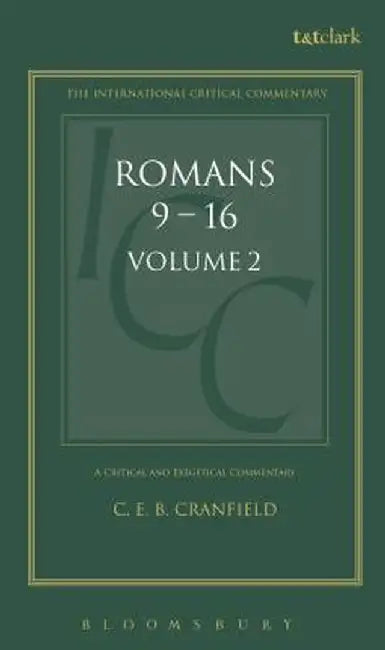 Romans: Volume 2: 9-16 by C. E. B. Cranfield