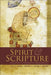 Spirit and Scripture: Exploring a Pneumatic Hermeneutic by Kevin L. Spawn