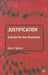 Justification: A Guide for the Perplexed by Alan J. Spence