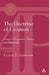 The Doctrine of Creation: Essays in Dogmatics, History and Philosophy by Colin E. Gunton