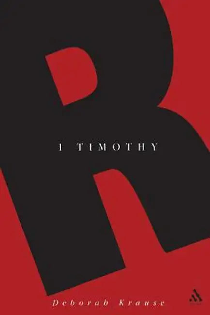 1 Timothy by Deborah Krause