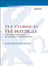 The Polemic of the Pastorals by Lloyd Keith Pietersen