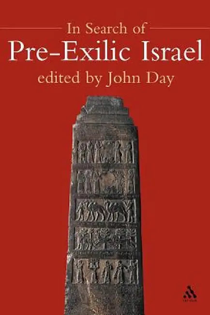 In Search of Pre-Exilic Israel by John Day