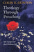 Theology Through Preaching: The Gospel and the Christian Life by Colin E. Gunton