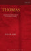 Thomas: Seeking the Historical Context of the Gospel of Thomas by Risto Uro