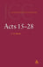 Acts: Volume 2: 15-28 by C. K. Barrett