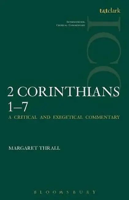 II Corinthians 1-7: Volume 1 by Margaret Thrall