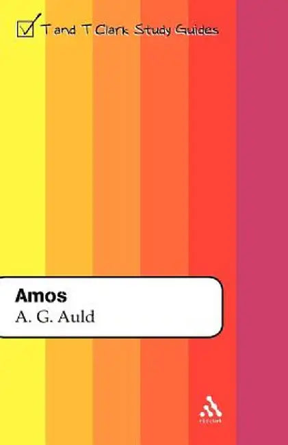 Amos by A. Graeme Auld