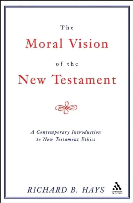 Moral Vision of the New Testament by Harriet I. (Assistant Professor of Classics, Assistant Professor of Classics, Franklin and Marshall College, Lancaster, Pennsylvania) Flower