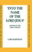 Into the Name of the Lord Jesus: Baptism in the Early Church by Lars Hartman