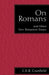 On Romans: And Other New Testament Essays by C. E. B. Cranfield