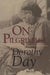 On Pilgrimage by Dorothy Day