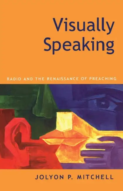 Visually Speaking by Jolyon Mitchell