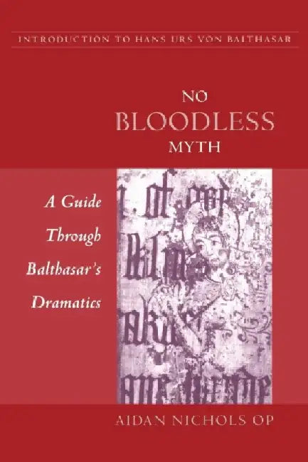 No Bloodless Myth by Aidan Nichols