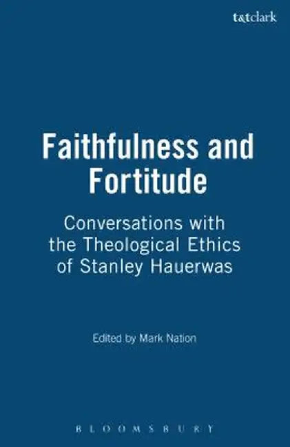 Faithfulness and Fortitude by Mark Nation