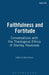 Faithfulness and Fortitude by Mark Nation