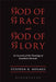God of Grace & God of Glory: An Account of the Theology of Jonathan Edwards by Stephen R. Holmes