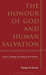 The Honour of God and Human Salvation by Marijn De Kroon