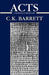 Acts of the Apostles: A Shorter Commentary by C. K. Barrett