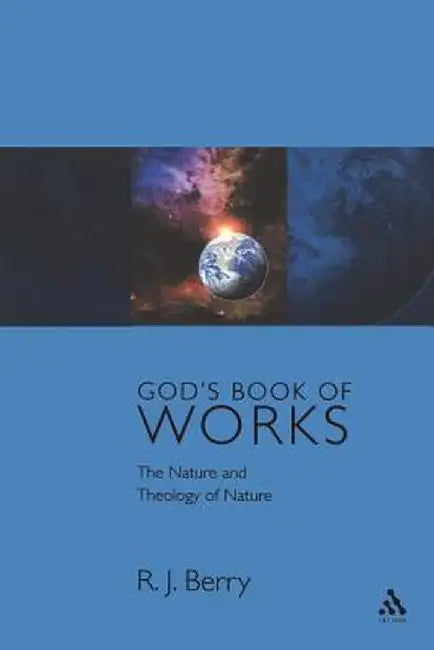 God's Book of Works by R. J. Berry