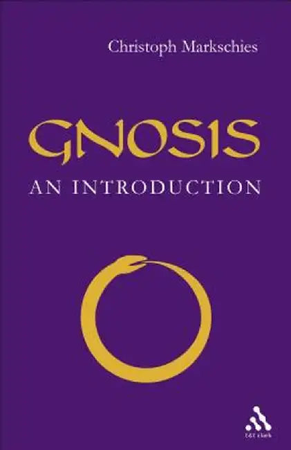 Gnosis: An Introduction by Christoph Markschies