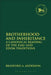 Brotherhood and Inheritance: A Canonical Reading of the Esau and Edom Traditions by Bradford A. Anderson