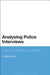 Analysing Police Interviews: Laughter, Confessions and the Tape by Elisabeth Carter