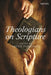 Theologians on Scripture by Angus Paddison