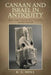 Canaan and Israel in Antiquity: A Textbook on History and Religion: Second Edition by K. L. Noll