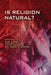 Is Religion Natural? by Dirk Evers