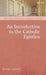 An Introduction to the Catholic Epistles by Darian Lockett