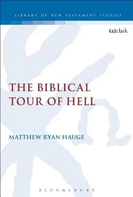 The Biblical Tour of Hell by Matthew Ryan Hauge