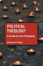 Political Theology: A Guide for the Perplexed by Elizabeth Philips