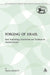The Forging of Israel: Iron Technology, Symbolism and Tradition in Ancient Society by Paula McNutt