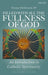 Filled with All the Fullness of God: An Introduction to Catholic Spirituality by Thomas McDermott Op