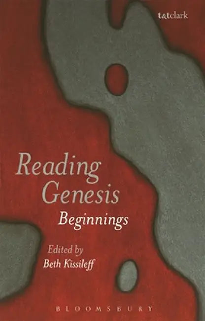 Reading Genesis: Beginnings by Beth Kissileff