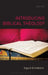 Introducing Biblical Theology by Sigurd Grindheim