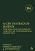 A Cry Instead of Justice: The Bible and Cultures of Violence in Psychological Perspective by Dereck Daschke