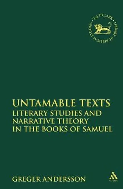 Untamable Texts by Greger Andersson