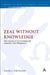Zeal Without Knowledge by Dane C. Ortlund